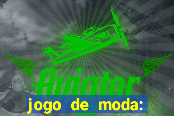 jogo de moda: maquiagem vestir